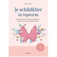 Deltas Je schildklier in topvorm