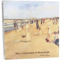 Bekking & Blitz Max Liebermann in Noordwijk (NL) (Paperback)