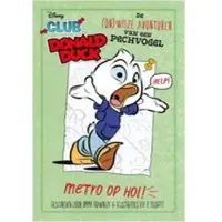Club Donald Duck Boek 3 - De (on)wijze avonturen van een pechvogel - Metro op Hol