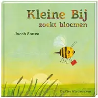 De Vier Windstreken Kleine Bij zoekt bloemen (Hardback)