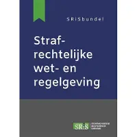 Boom uitgevers Den Haag Strafrechtelijke wet- en regelgeving