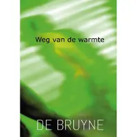 Schrijverspunt Weg van de warmte (Paperback)