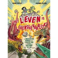 Luitingh-sijthoff Het leven is levensgevaarlijk! (Hardback)