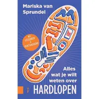 AMSTERDAM UNIVERSITY PRESS Alles wat je wilt weten over hardlopen (Paperback)
