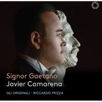 OUTHERE Javier Camarena, Gli Originali, Riccardo Frizza - Signor Gaetano (CD)