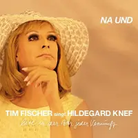 Suburban Tim Fischer - Tim Fischer Singt Hildegard Knef - Na und (CD)