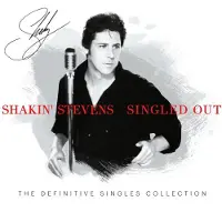 Universal Music Shakin' Stevens - Singled Out - The Definitive Singles Collection (2 LP) (Remastered)