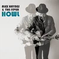 Coast2Coast Alex Haynes & The Fever - Howl (CD)