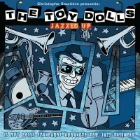 Cd Toy Dolls - Jazzed Up Cd