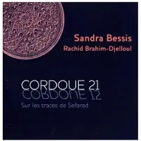 OUTHERE Sandra Bessis & Rachid Brahim-Djel - Cordoue 21 - Sur Les Traces Des Sef (CD)