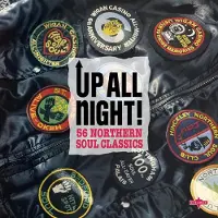 Coast2Coast Up All Night! 56 Northern Soul Classics