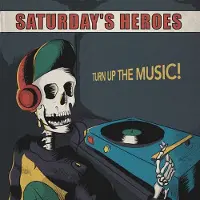 Lovely Saturday's Heroes - Turn Up the Music (LP)