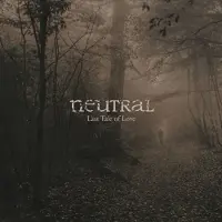 Coast2Coast Neutral - The Last Tale Of Love (LP)