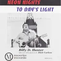 Coast2Coast Billy D. Hunter Featuring Dick Curless - Neon Nights To Day's Light (CD)
