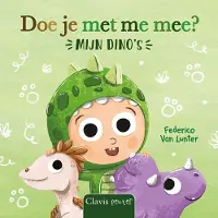 Clavis Doe je met me mee? Mijn dino'sBeestenboel