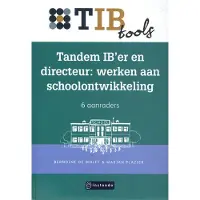 Convoy Uitgevers BV Tandem IB’er en directeur: werken aan schoolontwikkeling