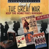 OUTHERE Various Artists - Songs of The Great War: Keep the Home Fires Burning (CD)