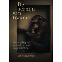 Uitgeverij Mens! De oerpijn van trauma (Hardback)