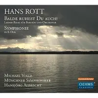 OUTHERE Michael Volle, Münchner Symphoniker, Hansjörg Albrecht, Enjott Schneider - Rott: Balde Ruhest Du Auch | Lieder-Reise Für Bariton Und Orchester (CD)