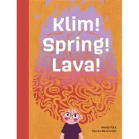 Uitgeverij Zwijsen België Klim! Spring! Lava!