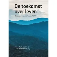Obelisk Boeken De toekomst over leven (Paperback)