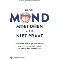 Gompel & Svacina Wat je mond moet doen als je niet praat (Paperback)