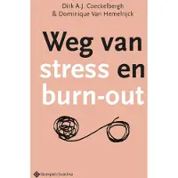 Gompel & Svacina Weg van stress en burn-out (Paperback)