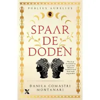 Xander Uitgevers B.V. Spaar de doden (Paperback)