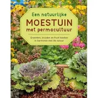 Zuidnederlandse Uitgeverij (ZNU) Een natuurlijke moestuin met permacultuur