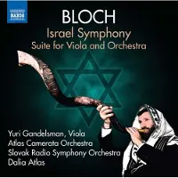 OUTHERE Slovak Radio Symphony Orchestra, Atlas Camerata Orchestra, Dalia Atlas - Bloch: Israel Symphony, Suite For Viola And Orchestra (CD)