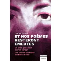 Poëziecentrum En onze gedichten blijven oproer / Et nos poèmes resteront émeutes / Und unsere Gedichte bleiben Auf