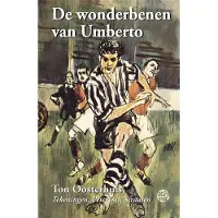 Uitgeverij De Kring De wonderbenen van Umberto (Hardback)