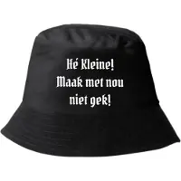 L-merch Bucket Hat Hé Kleine! Maak met nou niet gek! - zwart - festival - concert - fan