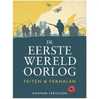 Rebo Productions De Eerste Wereldoorlog: feiten & verhalen (Hardback)