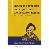 Boom uitgevers Den Haag Juridische aspecten van algoritmen die besluiten nemen