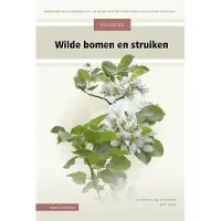 KNNV Uitgeverij Veldgids Wilde bomen en struiken (Hardback)