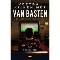 Overamstel Uitgevers Voetbal kijken met Van Basten