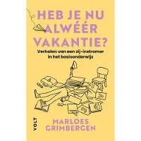 Volt Heb je nu alwéér vakantie? (Paperback)