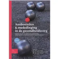 Springer Media B.V. Aanbesteden &amp; mededinging in de gezondheidszorg