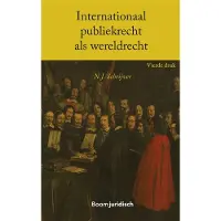 Boom uitgevers Den Haag Internationaal publiekrecht als wereldrecht