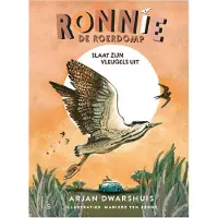 Luitingh-sijthoff Ronnie de roerdomp slaat zijn vleugels uit