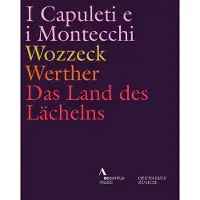 OUTHERE I Capuleti E I Montecchi - Wozzeck - Werther