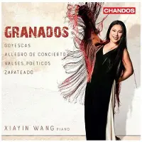 Pias Xiayin Wang - Granados: Goyescas | Allegro de Concierto | Valses Poéticos | Zapateado (CD)
