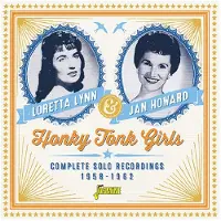 Music&Words Loretta Lynn & Jan Howard - Honky Tonk Girls. Complete Recordings 1958-1962 (CD)