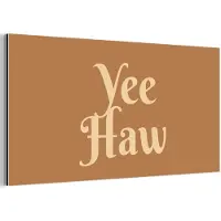 MuchoWow Aluminium schilderij 120x60 cm - Wanddecoratie metaal - Yee haw - Bruin - Minimalistisch - Metalen muurdecoratie woonkamer - Decoratie industrieel - Foto op dibond - Industriële accessoires slaapkamer