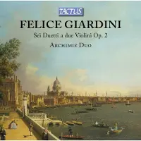OUTHERE Archimie Duo - Giardini: Sei Duetti A Due Violini Op. 2 / Six Duets For Two (CD)