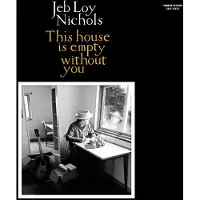 Konkurrent Jeb Loy Nichols & Cold Diamond And Mink - This House Is Empty Without You (LP)