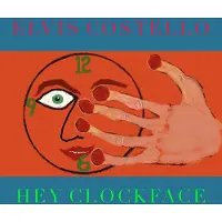 Cd Elvis Costello - Hey Clockface (CD) (Limited Edition)