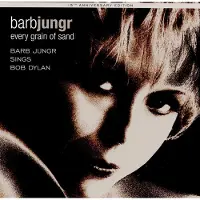 OUTHERE Barb Jungr - Every Grain Of Sand - Barb Jungr Sings Bob Dylan (CD)