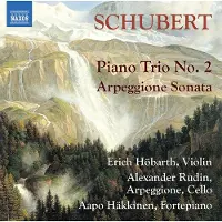 OUTHERE Alexander Rudin, Erich Höbarth, Aapo Häkkinen - Schubert: Piano Trio No.2 - Arpeggione Sonata (CD)
